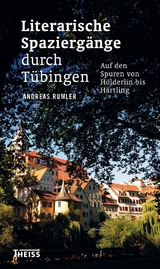 Literarische Spazierg&auml;nge durch T&uuml;bingen - Andreas Rumler