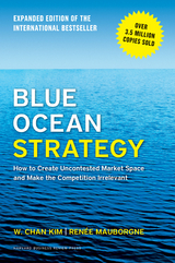 Blue Ocean Strategy, Expanded Edition - W. Chan Kim, Ren&eacute;e A. Mauborgne