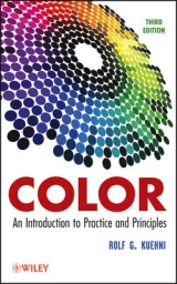 Color– An Introduction to Practice and Principles, Third Edition - Kuehni, Rolf G.