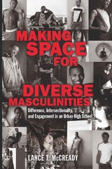 Making Space for Diverse Masculinities - Lance T. McCready