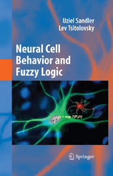 Neural Cell Behavior and Fuzzy Logic - Uziel Sandler, Lev Tsitolovsky