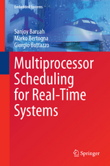 Multiprocessor Scheduling for Real-Time Systems - Sanjoy Baruah, Marko Bertogna, Giorgio Buttazzo