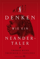 Denken wie ein Neandertaler - Thomas Wynn, Frederick L. Coolidge