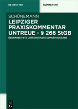 Leipziger Praxiskommentar Untreue - &sect; 266 StGB - Bernd Sch&uuml;nemann