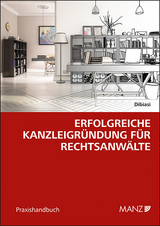 Erfolgreiche Kanzleigründung für Rechtsanwälte - Wolfgang Dibiasi