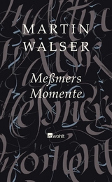 Me&szlig;mers Momente - Martin Walser