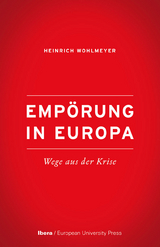 Emp&ouml;rung in Europa - Heinrich Wohlmeyer