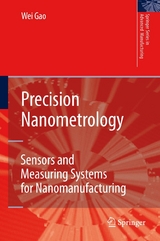 Precision Nanometrology - Wei Gao