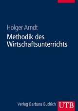 Methodik des Wirtschaftsunterrichts - Holger Arndt