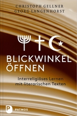 Blickwinkel &ouml;ffnen - Christoph Gellner, Georg Langenhorst