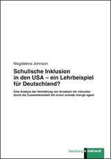 Schulische Inklusion in den USA &ndash; ein Lehrbeispiel f&uuml;r Deutschland? - Magdalena Johnson