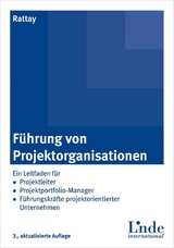 F&uuml;hrung von Projektorganisationen - G&uuml;nter Rattay