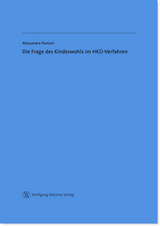 Die Frage des Kindeswohls im HK&Uuml;-Verfahren - Alessandra Pantani