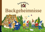 Zwergenst&uuml;bchen Backgeheimnisse - Elke Schuster, Timo Schuster