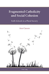 Fragmented Catholicity and Social Cohesion - Ann E. Casson