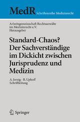 Standard-Chaos? Der Sachverst&auml;ndige im Dickicht zwischen Jurisprudenz und Medizin