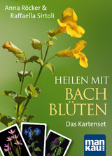 Heilen mit Bachblüten. Das Kartenset. Mit 42 Bachblüten-Karten und 46-seitigem Booklet - Anna E. Röcker