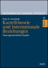 Kartelltheorie und Internationale Beziehungen - Holm A. Leonhardt