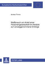Nie&szlig;brauch am Anteil einer Personengesellschaft im Hinblick auf vorweggenommene Erbfolge - Annika Thimm