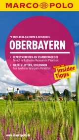 MARCO POLO Reisef&uuml;hrer Oberbayern - Daniela Schetar