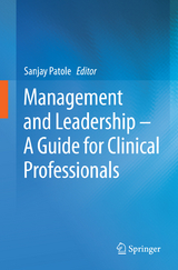 Management and Leadership &ndash; A Guide for Clinical Professionals - 