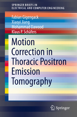 Motion Correction in Thoracic Positron Emission Tomography - Fabian Gigengack, Xiaoyi Jiang, Mohammad Dawood, Klaus P. Sch&auml;fers