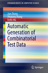 Automatic Generation of Combinatorial Test Data - Jian Zhang, Zhiqiang Zhang, Feifei Ma