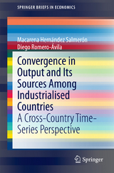 Convergence in Output and Its Sources Among Industrialised Countries - Macarena Hern&aacute;ndez Salmer&oacute;n, Diego Romero-&Aacute;vila