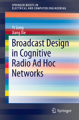 Broadcast Design in Cognitive Radio Ad Hoc Networks - Yi Song, Jiang Xie
