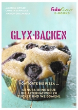 GLYX-Backen - Marion Grillparzer