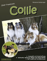 Unser Traumhund: Collie - Marianne Sch&uuml;tzinger
