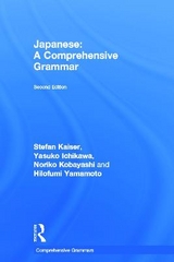 Japanese: A Comprehensive Grammar - Kaiser, Stefan; Ichikawa, Yasuko; Kobayashi, Noriko; Yamamoto, Hilofumi