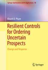 Resilient Controls for Ordering Uncertain Prospects - Khanh D. Pham