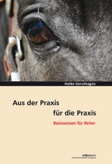 Aus der Praxis - f&uuml;r die Praxis - Heike Gersthagen