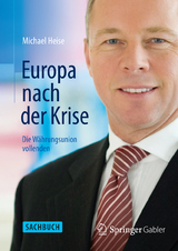 Europa nach der Krise - Michael Heise