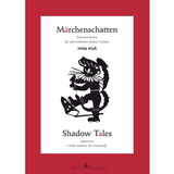M&auml;rchenschatten - Shadow Tales - Hilde KLuss
