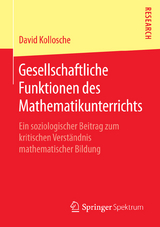 Gesellschaftliche Funktionen des Mathematikunterrichts - David Kollosche