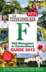 DER FEINSCHMECKER Guide 900 Weingüter in Deutschland 2013 - 