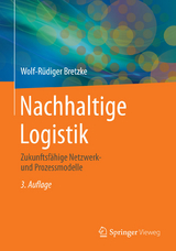 Nachhaltige Logistik - Wolf-R&uuml;diger Bretzke