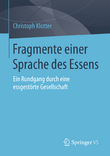 Fragmente einer Sprache des Essens - Christoph Klotter