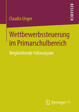 Wettbewerbssteuerung im Primarschulbereich - Claudia Unger