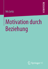 Motivation durch Beziehung - Iris Leitz