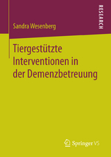 Tiergest&uuml;tzte Interventionen in der Demenzbetreuung - Sandra Wesenberg