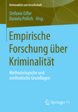 Empirische Forschung &uuml;ber Kriminalit&auml;t - 