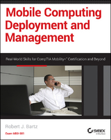 Mobile Computing Deployment and Management - Robert J. Bartz