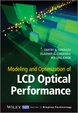Modeling and Optimization of LCD Optical Performance -  Vladimir G. Chigrinov,  Hoi-Sing Kwok,  Dmitry A. Yakovlev