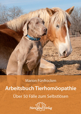 Arbeitsbuch Tierhomöopathie - Marion Fünfrocken