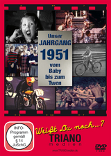 Unser Jahrgang 1951 - vom Baby bis zum Twen: zum 74. Geburtstag - 