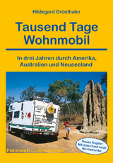 Tausend Tage Wohnmobil - Hildegard Gr&uuml;nthaler