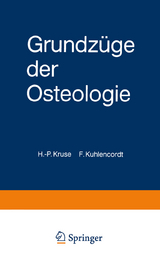 Grundz&uuml;ge der Osteologie - H.-P. Kruse, F. Kuhlencordt
